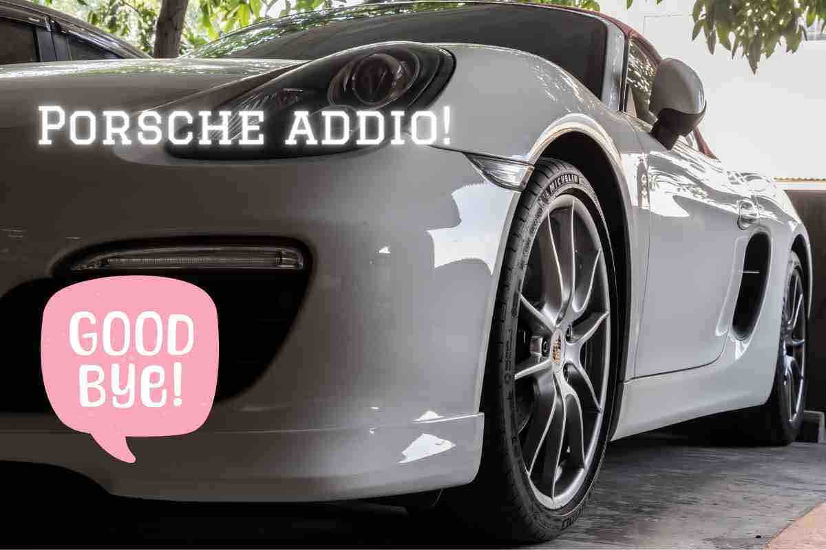 Porsche addio al modello